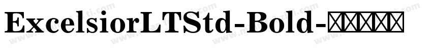 ExcelsiorLTStd-Bold字体转换