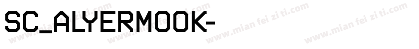 SC_ALYERMOOK字体转换