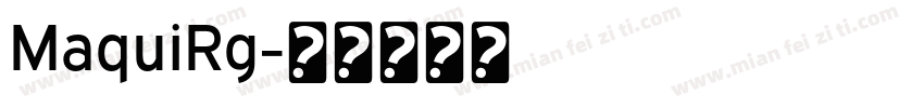 MaquiRg字体转换