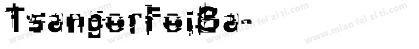 TsangerFeiBa字体转换