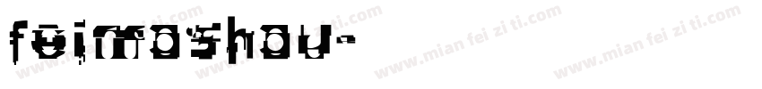 feimoshou字体转换