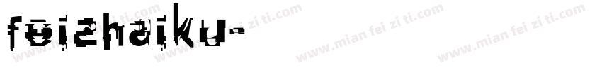 feizhaiku字体转换