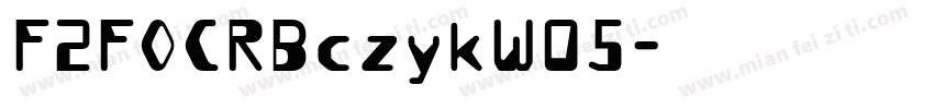 F2FOCRBczykW05字体转换