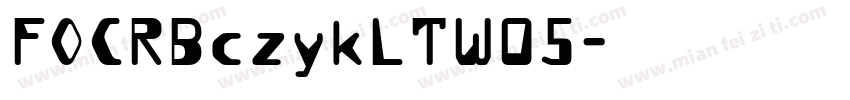 FOCRBczykLTW05字体转换