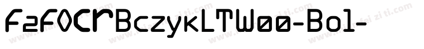 F2FOCRBczykLTW00-Bol字体转换