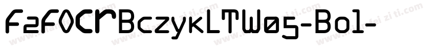 F2FOCRBczykLTW05-Bol字体转换