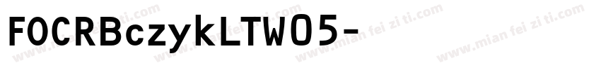 FOCRBczykLTW05字体转换