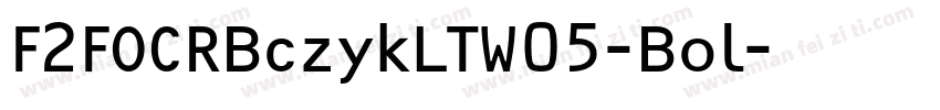 F2FOCRBczykLTW05-Bol字体转换