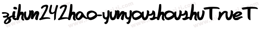 zihun242hao-yunyoushoushuTrueType字体转换