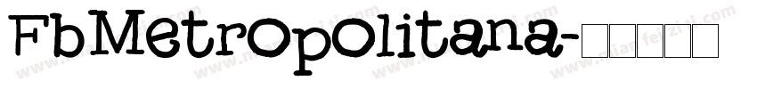 FbMetropolitana字体转换