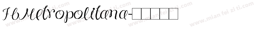 FbMetropolitana字体转换