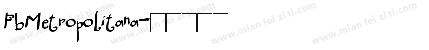 FbMetropolitana字体转换