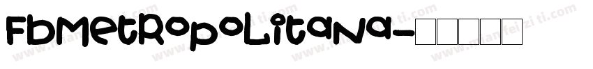 FbMetropolitana字体转换