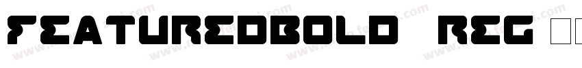 FeaturedBold-6rEg字体转换