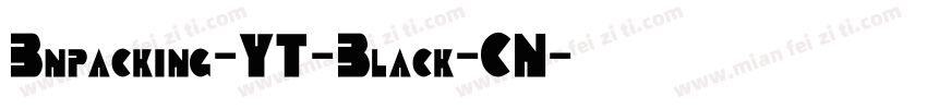 Bnpacking-YT-Black-CN字体转换