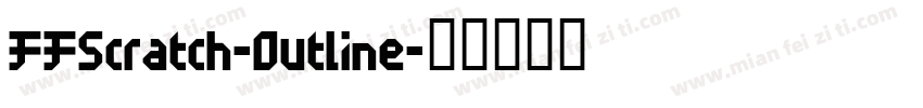 FFScratch-Outline字体转换