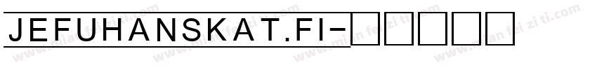 JEFUHANSKAT.FI字体转换