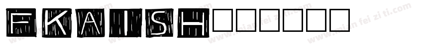 fkaish字体转换