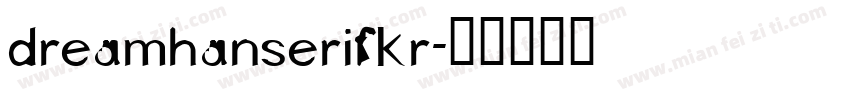 dreamhanserifkr字体转换