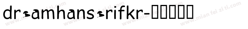 dreamhanserifkr字体转换
