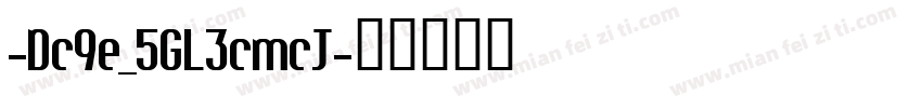 -Dc9e_5GL3cmcJ字体转换