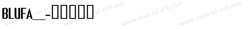 BLUFA___字体转换
