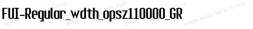 FUI-Regular_wdth_opsz110000_GRAD_wg字体转换