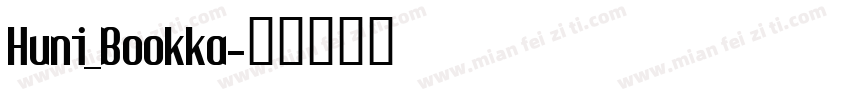 Huni_Bookka字体转换