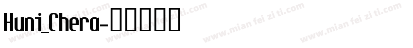 Huni_Chera字体转换