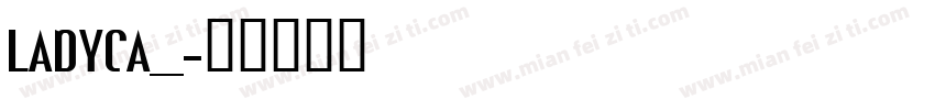 LADYCA__字体转换