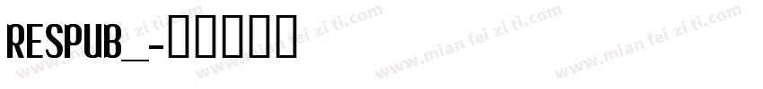 RESPUB__字体转换
