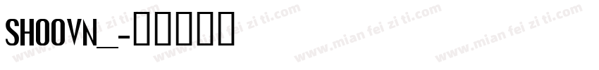 SHOOVN__字体转换