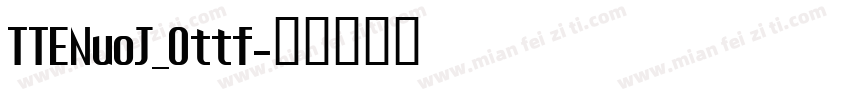 TTENuoJ_0ttf字体转换
