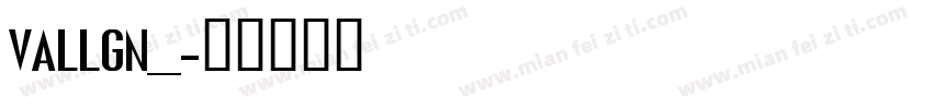 VALLGN__字体转换