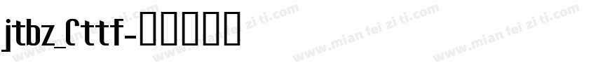jtbz_Cttf字体转换