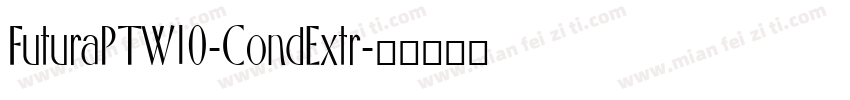 FuturaPTW10-CondExtr字体转换