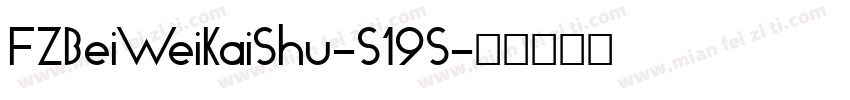 FZBeiWeiKaiShu-S19S字体转换