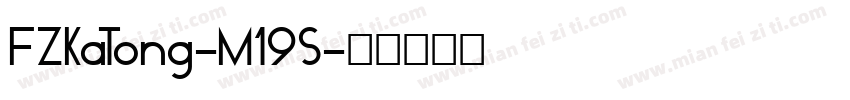 FZKaTong-M19S字体转换