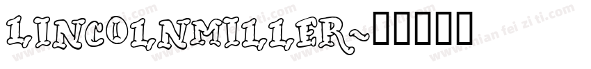 LincolnMiller字体转换