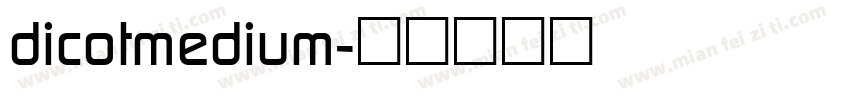dicotmedium字体转换