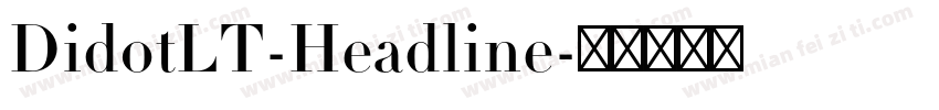 DidotLT-Headline字体转换
