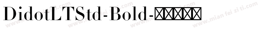 DidotLTStd-Bold字体转换