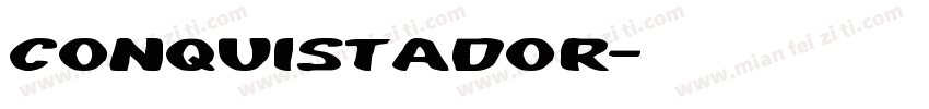Conquistador字体转换