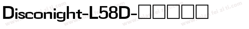 Disconight-L58D字体转换