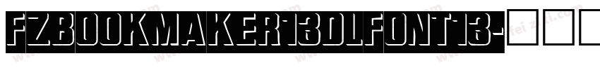 FzBookMaker13DlFont13字体转换
