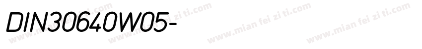 DIN30640W05字体转换