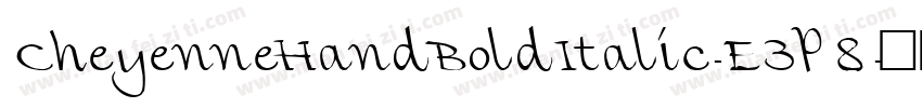 CheyenneHandBoldItalic-E3P8字体转换