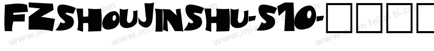 FZShouJinShu-S10字体转换