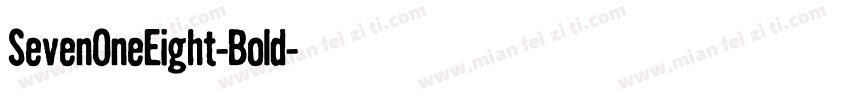 SevenOneEight-Bold字体转换