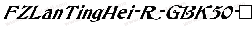 FZLanTingHei-R-GBK50字体转换